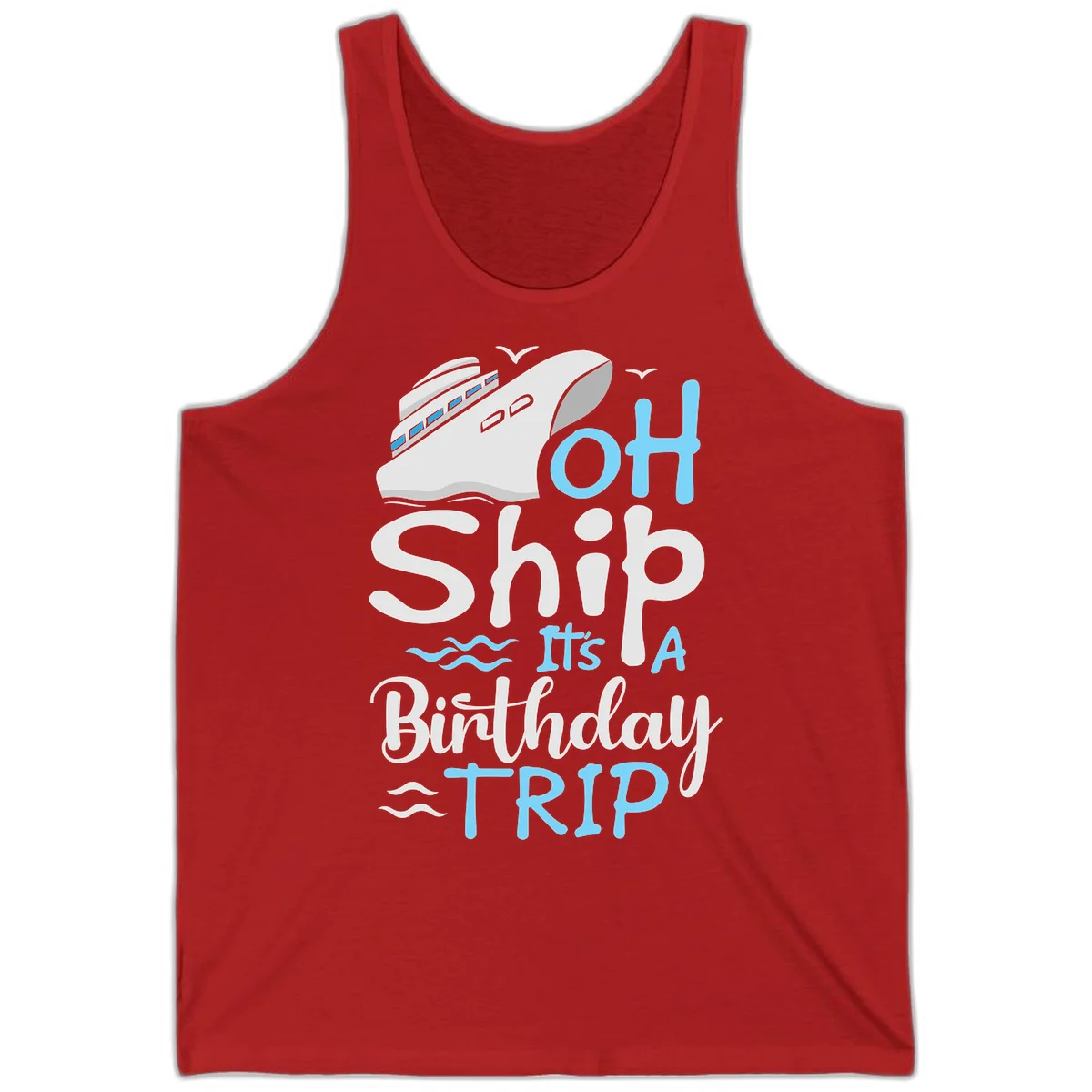 Oh Ship It's A Birthday Trip Tank in Red