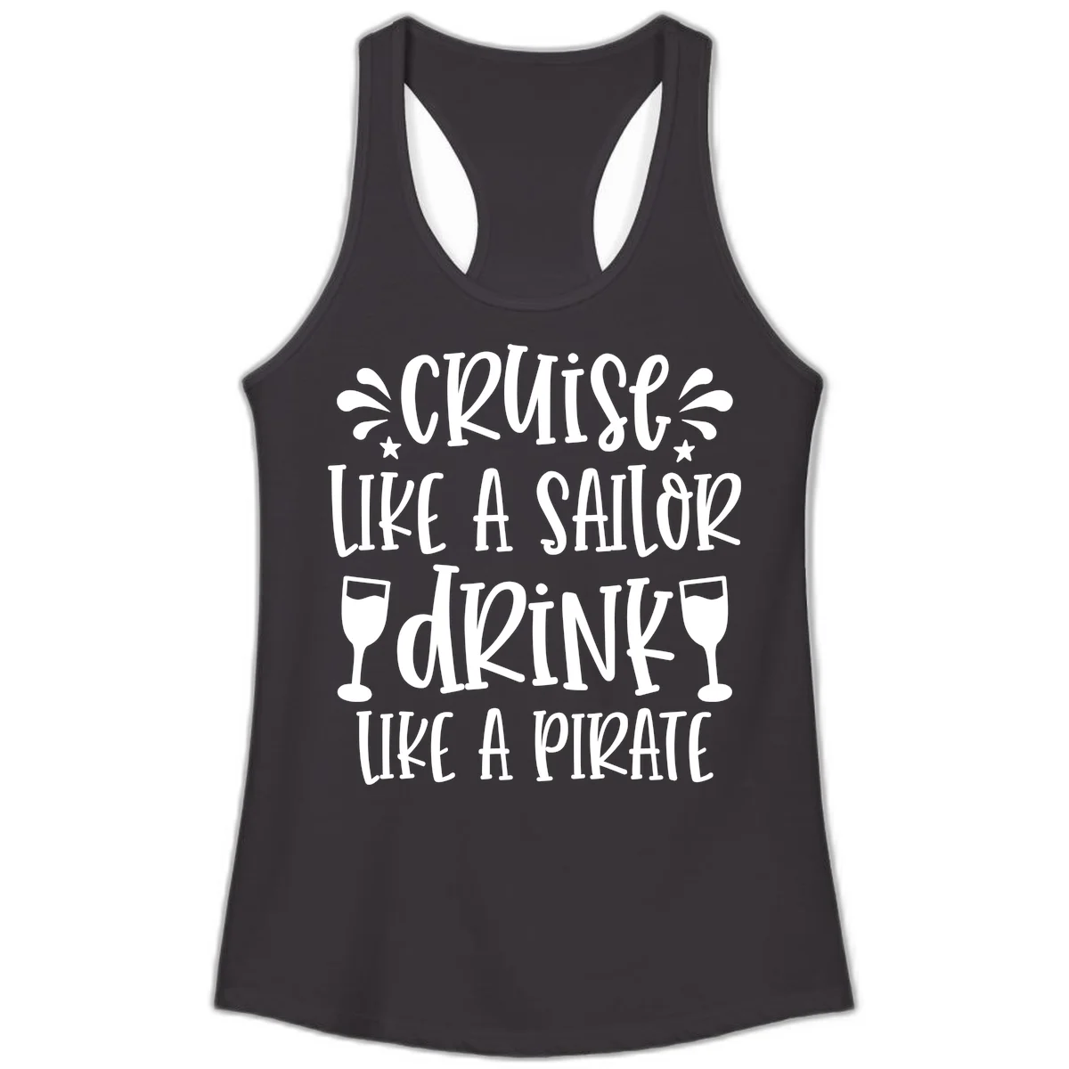 Cruise Like A Sailor Drink Like A Pirate Ladies Tank in Black