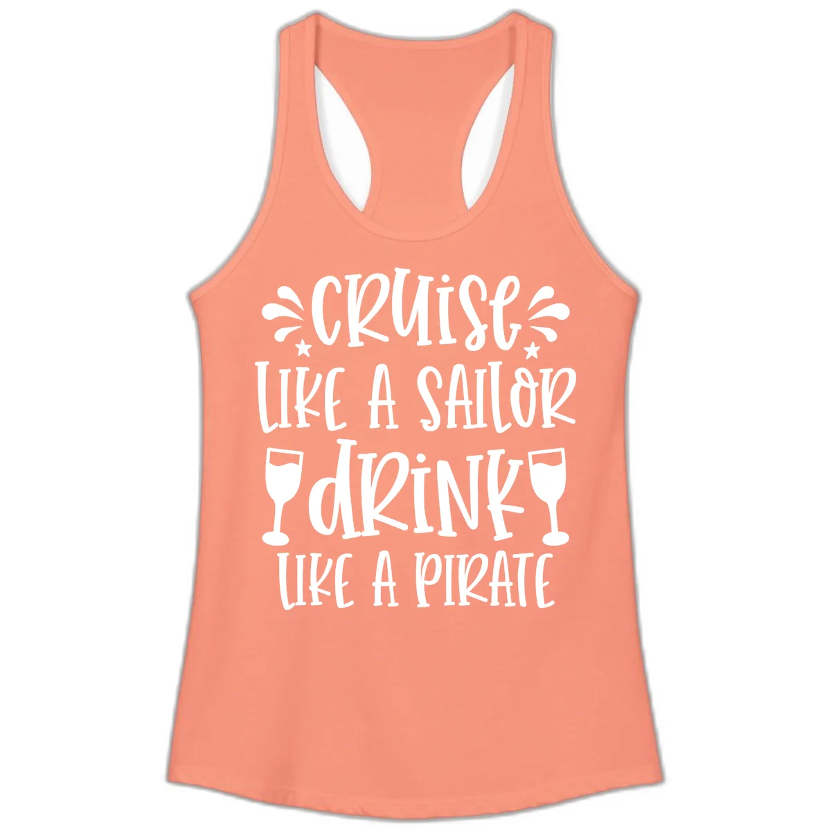 Cruise Like A Sailor Drink Like A Pirate Ladies Tank in Solid Light Orange