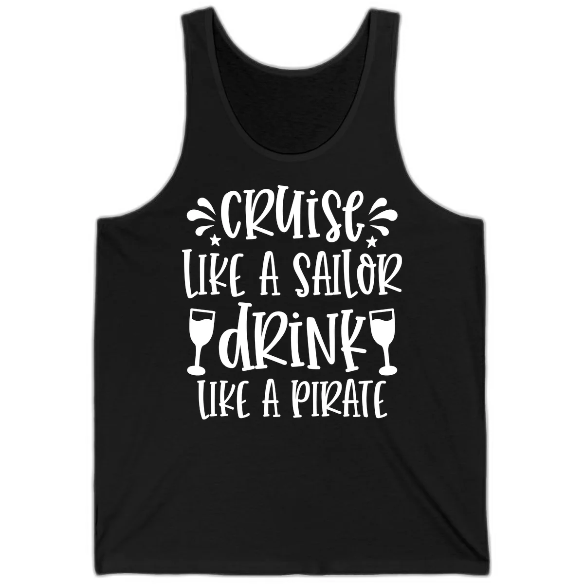 Cruise Like A Sailor Drink Like A Pirate Tank in Black