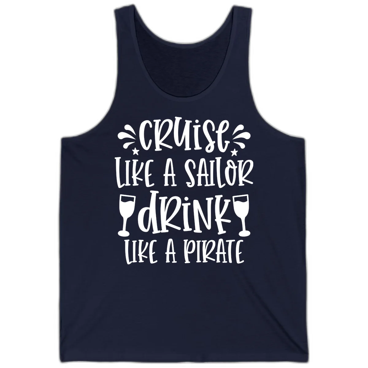 Cruise Like A Sailor Drink Like A Pirate Tank in Navy