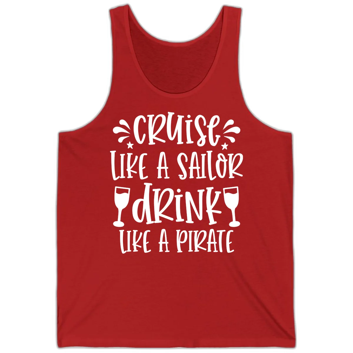 Cruise Like A Sailor Drink Like A Pirate Tank in Red