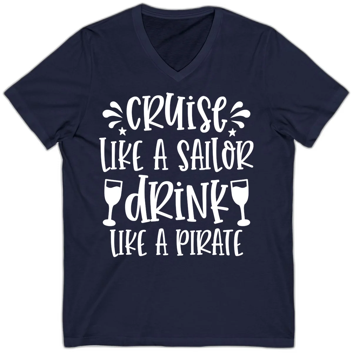 Cruise Like A Sailor Drink Like A Pirate V-Neck in Navy