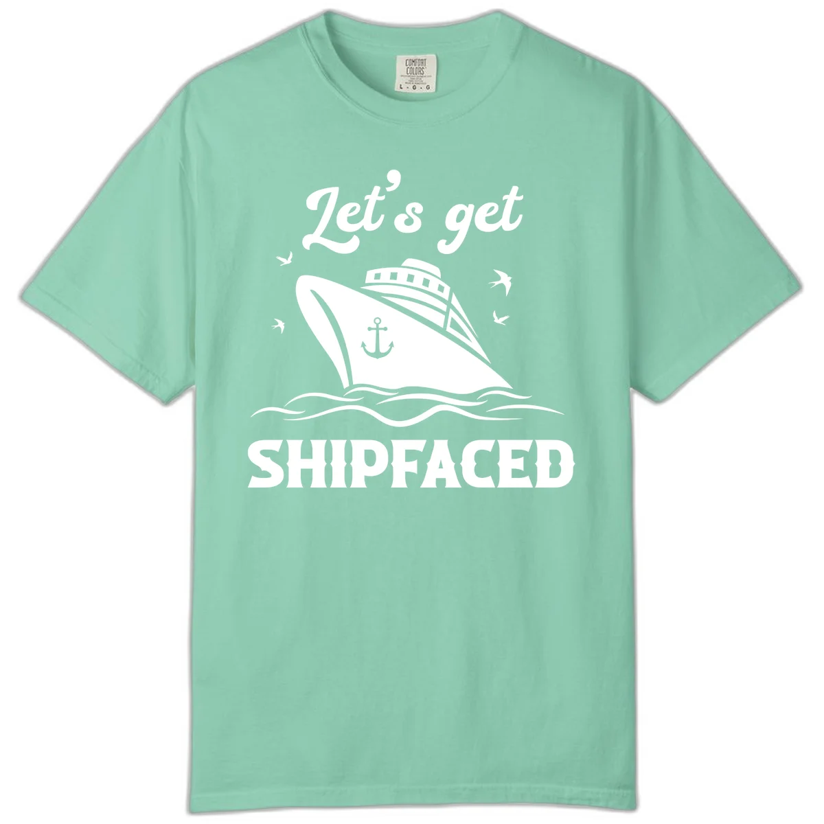 Let's Get Shipfaced Comfort Color T-Shirt in Island Reef