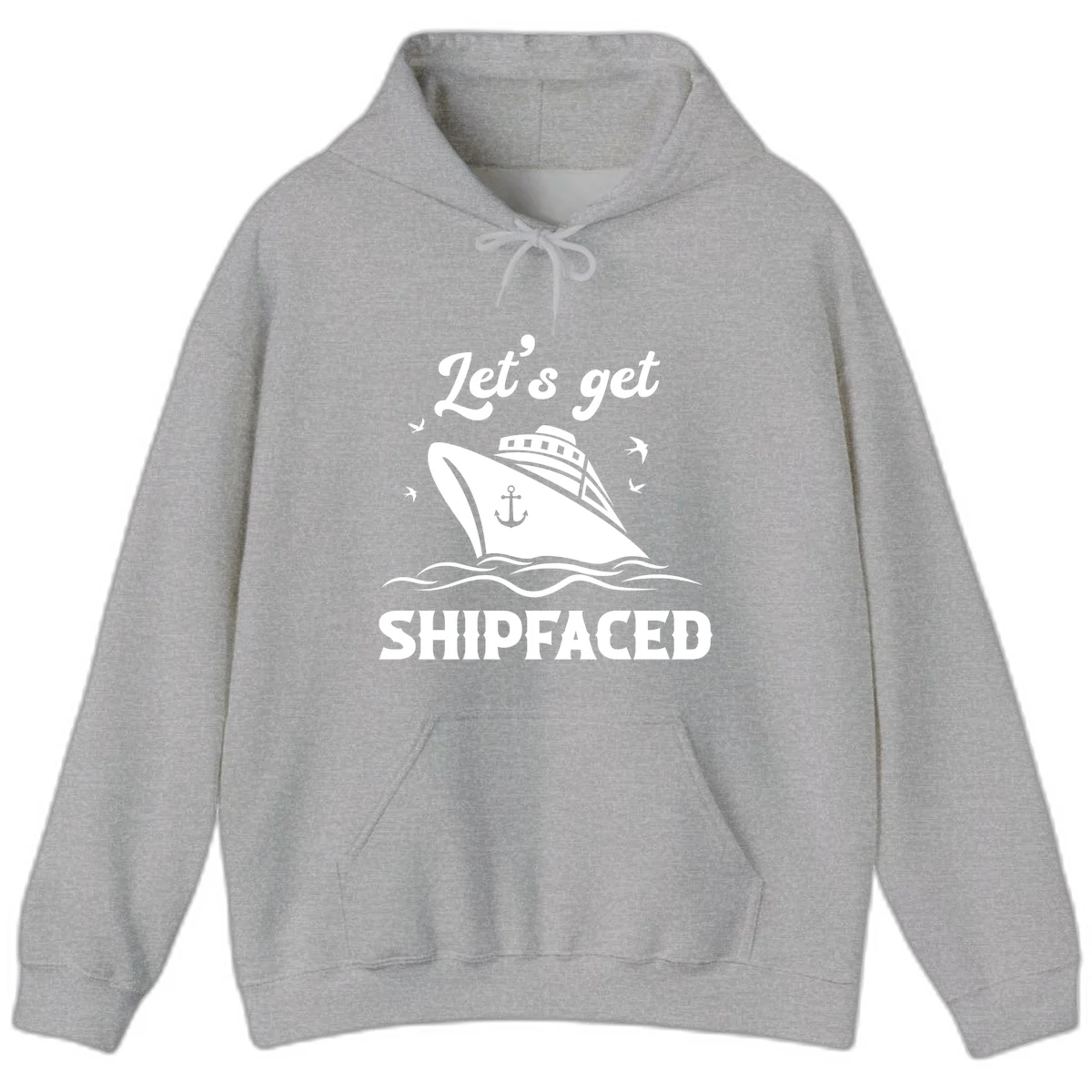 Let's Get Shipfaced Hoodie in Sport Grey