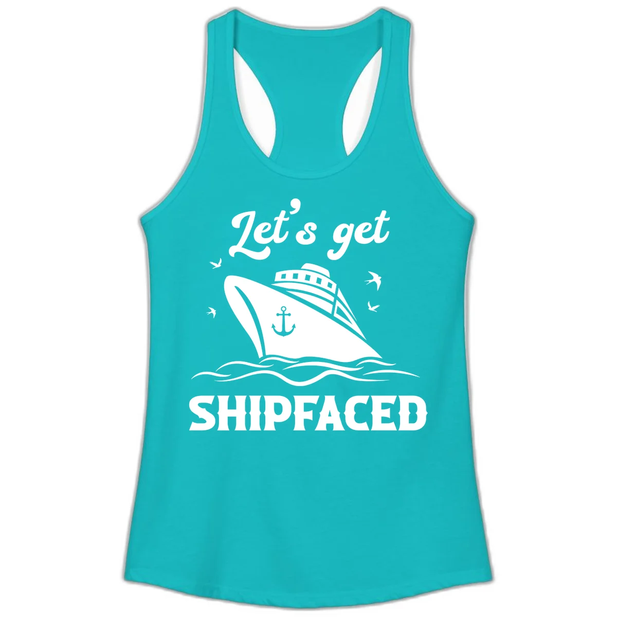 Let's Get Shipfaced Ladies Tank Top in Tahiti Blue