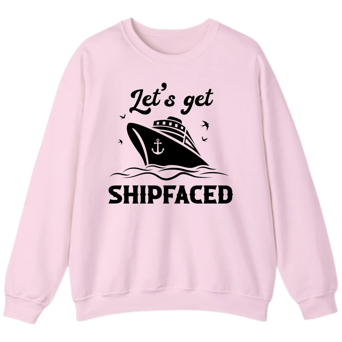 Let's Get Shipfaced Sweatshirt in Light Pink