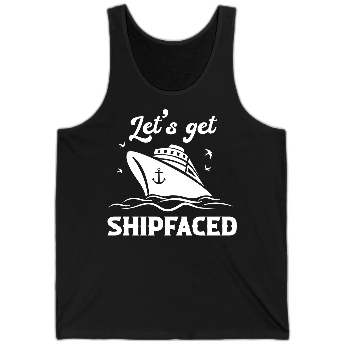 Let's Get Shipfaced Tank Top in Black