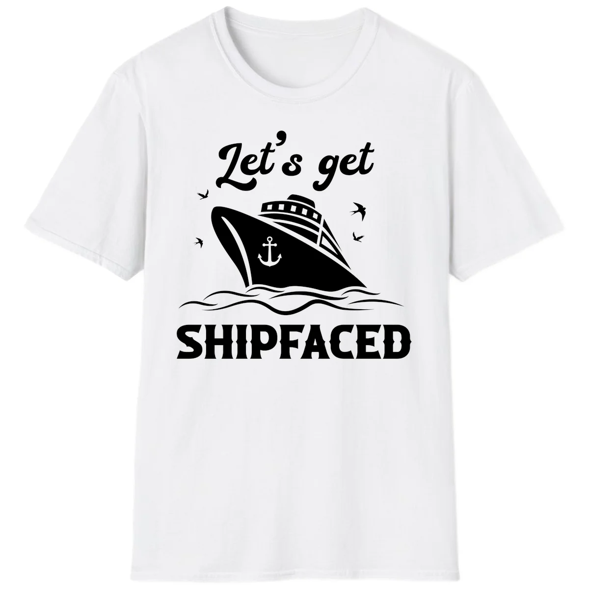 Let's Get Shipfaced T-Shirt in White