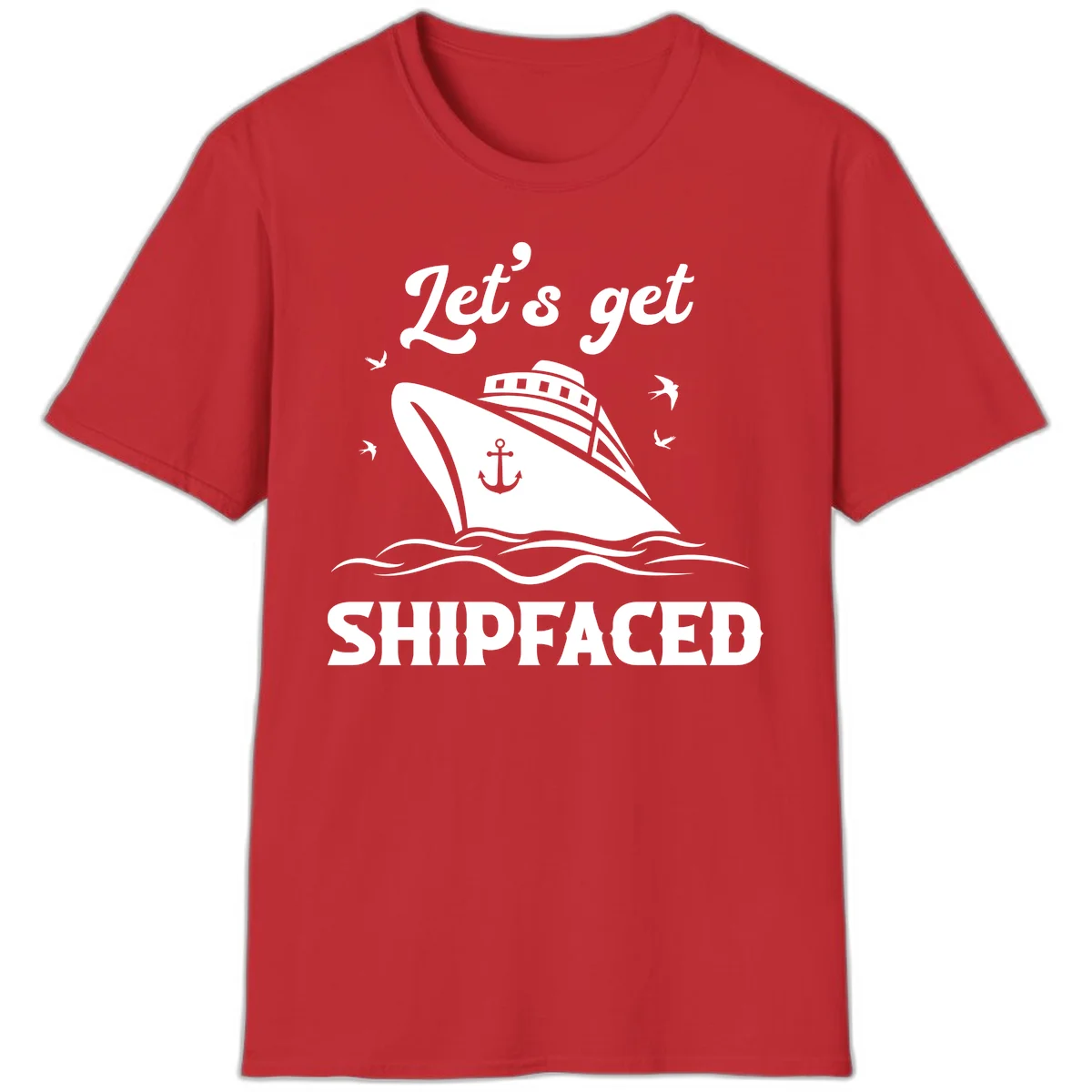 Let's Get Shipfaced T-Shirt in Red