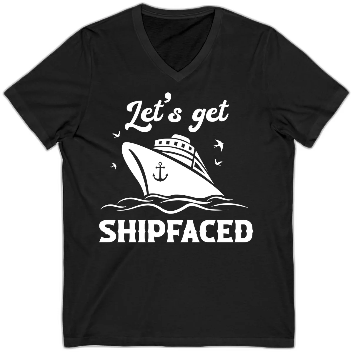 Let's Get Shipfaced V-Neck T-Shirt in Black