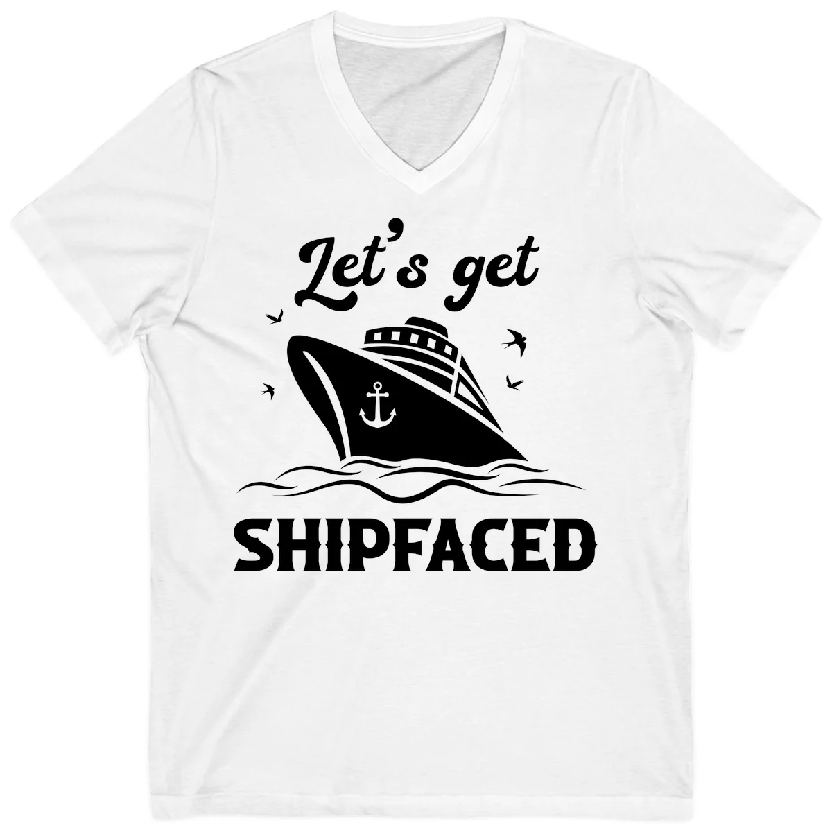 Let's Get Shipfaced V-Neck T-Shirt in White