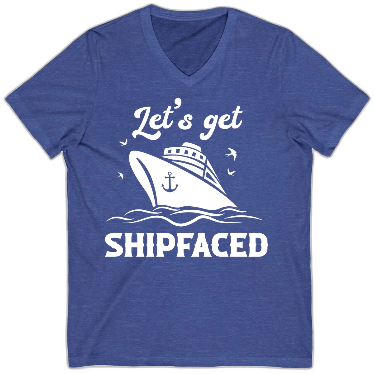 Let's Get Shipfaced V-Neck T-Shirt in Heather True Royal