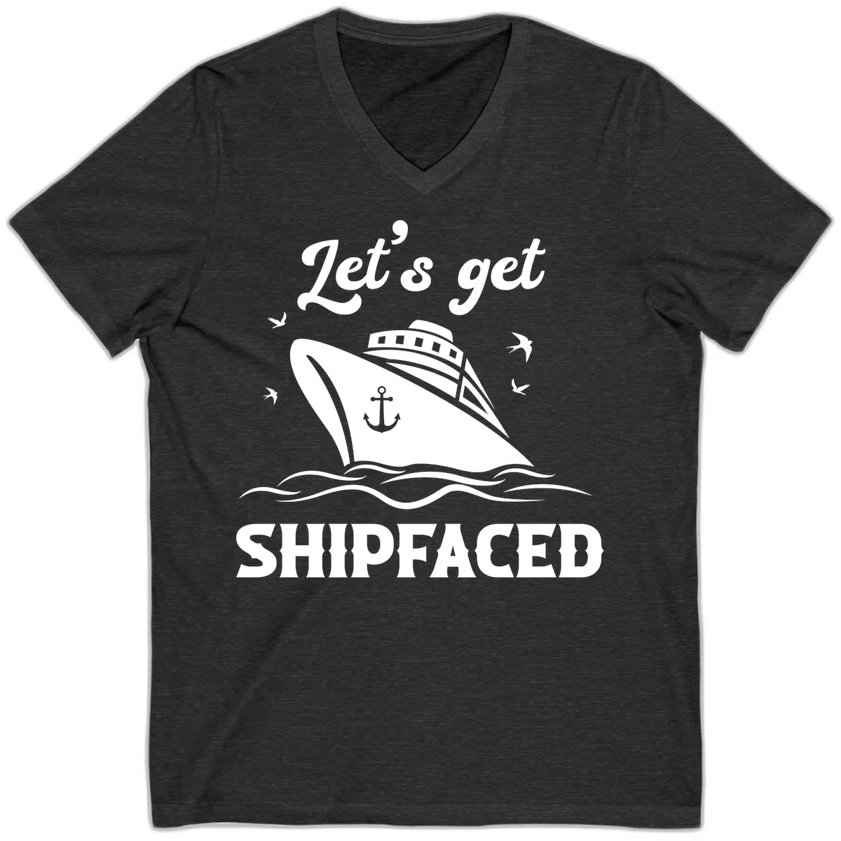 Let's Get Shipfaced V-Neck T-Shirt in Dark Grey Heather
