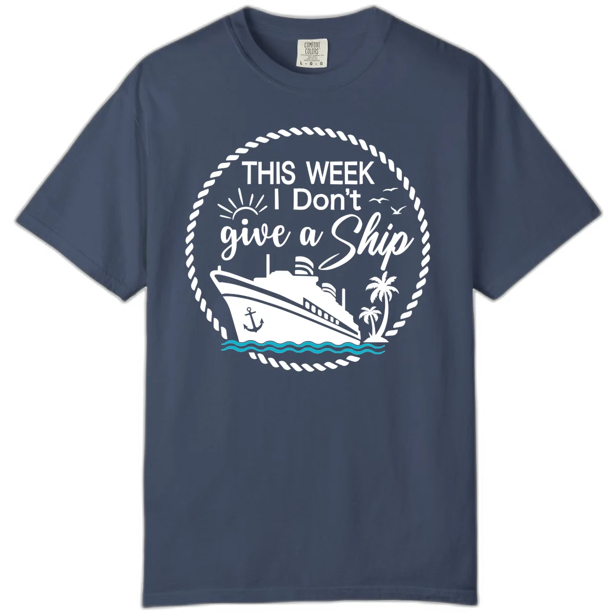 This Week I Don't Give A Ship Comfort Color Tee in Midnight