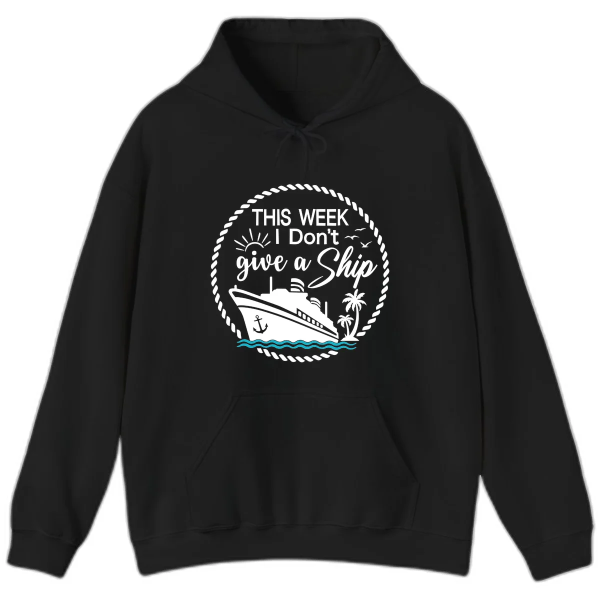 This Week I Don't Give A Ship Hoodie in Black