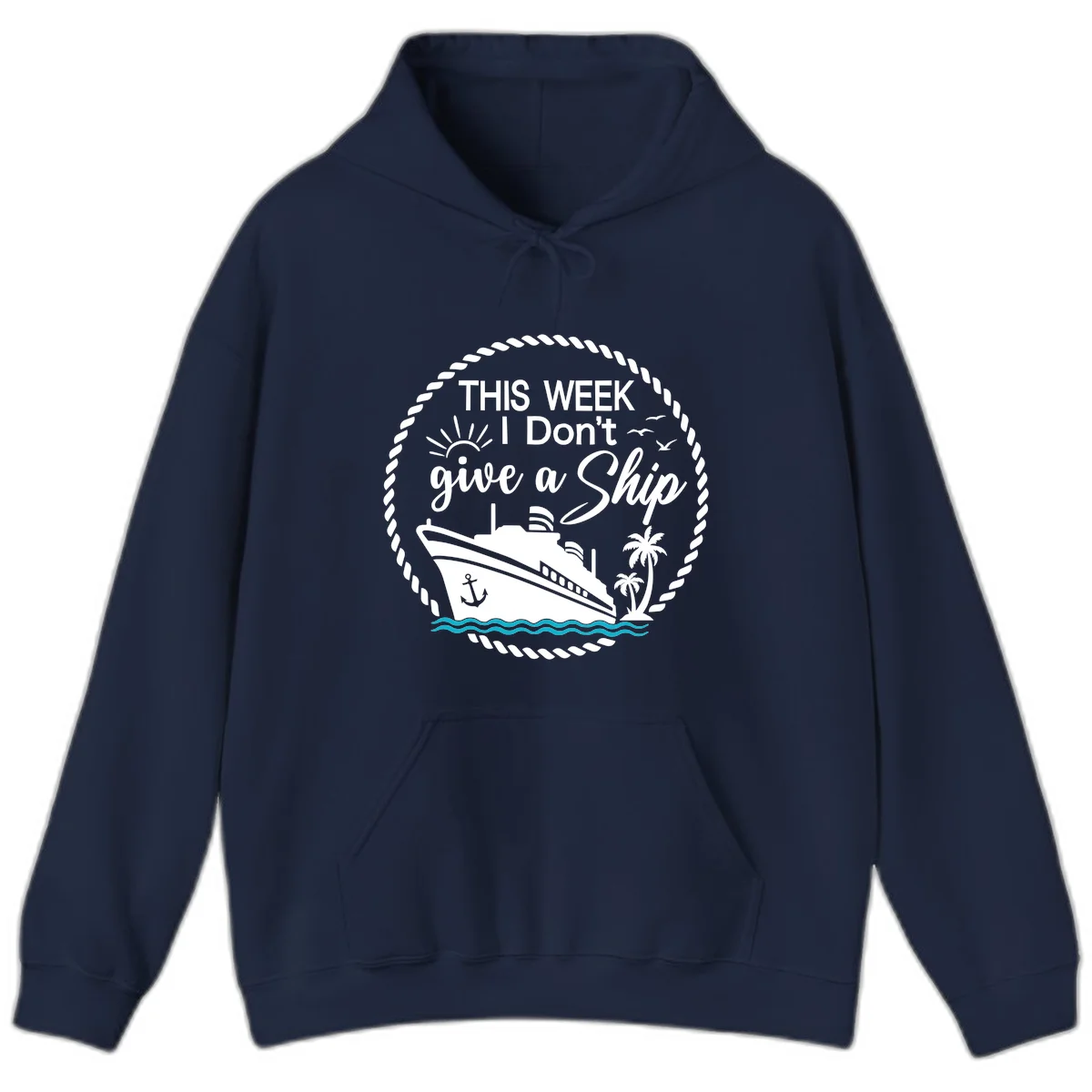 This Week I Don't Give A Ship Hoodie in Navy