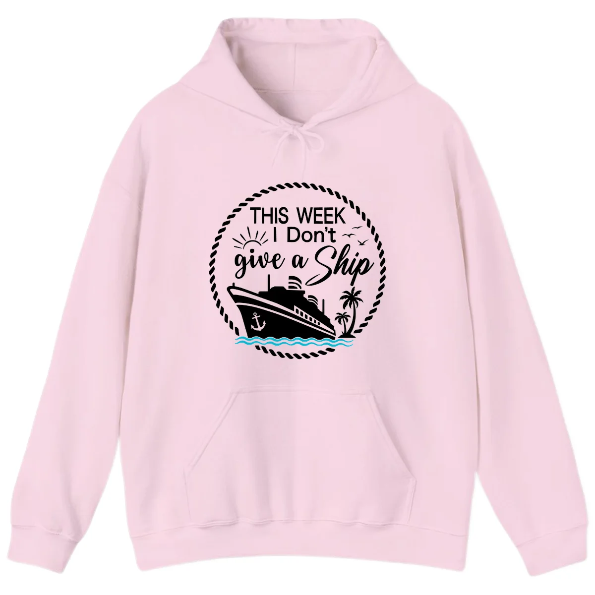 This Week I Don't Give A Ship Hoodie in Light Pink