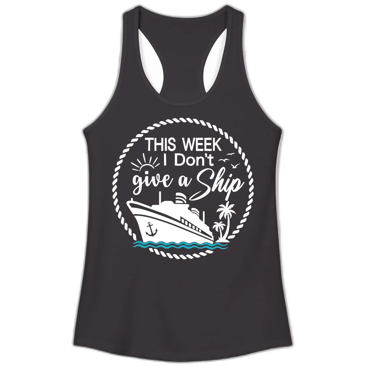 This Week I Don't Give A Ship Ladies Tank in Black