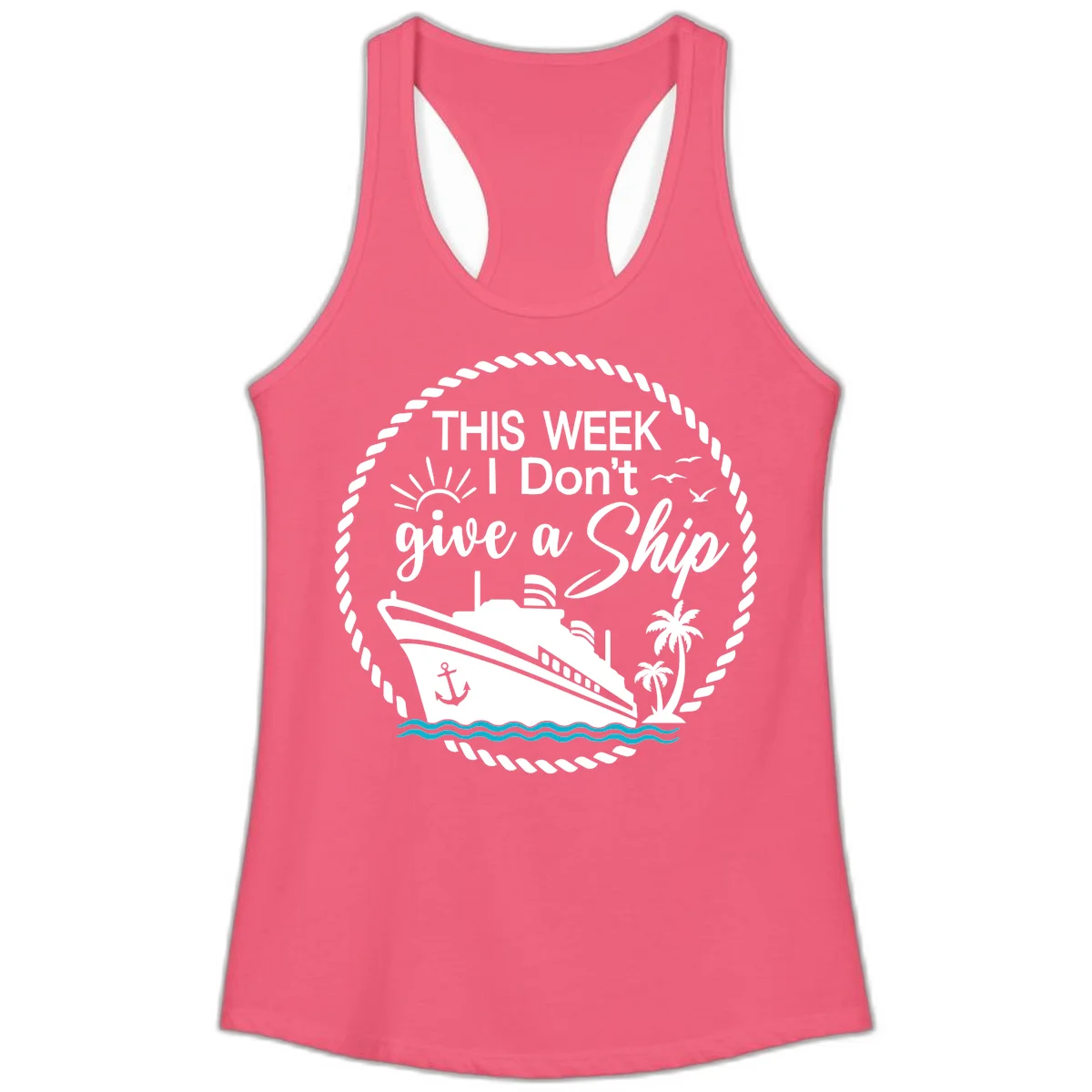 This Week I Don't Give A Ship Ladies Tank in Hot Pink