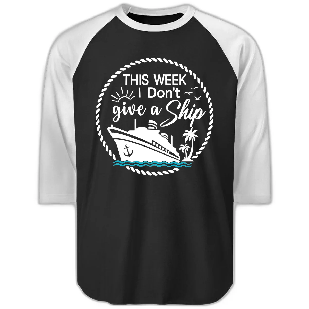 This Week I Don't Give A Ship Raglan 3/4 in Black White