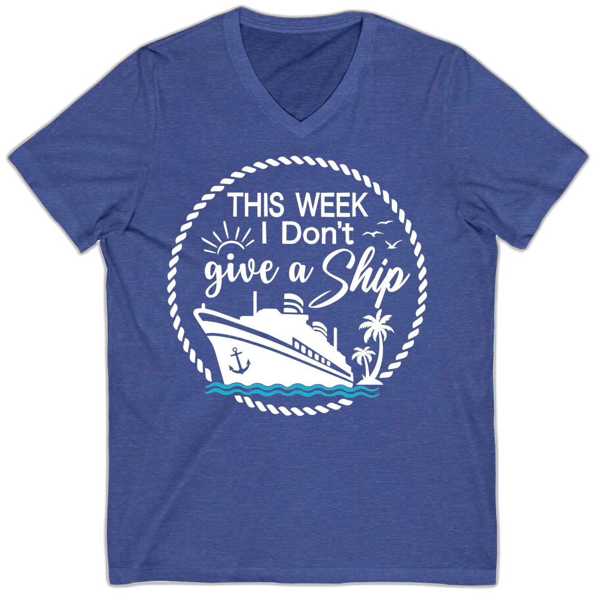 This Week I Don't Give A Ship V-Neck in Heather True Royal