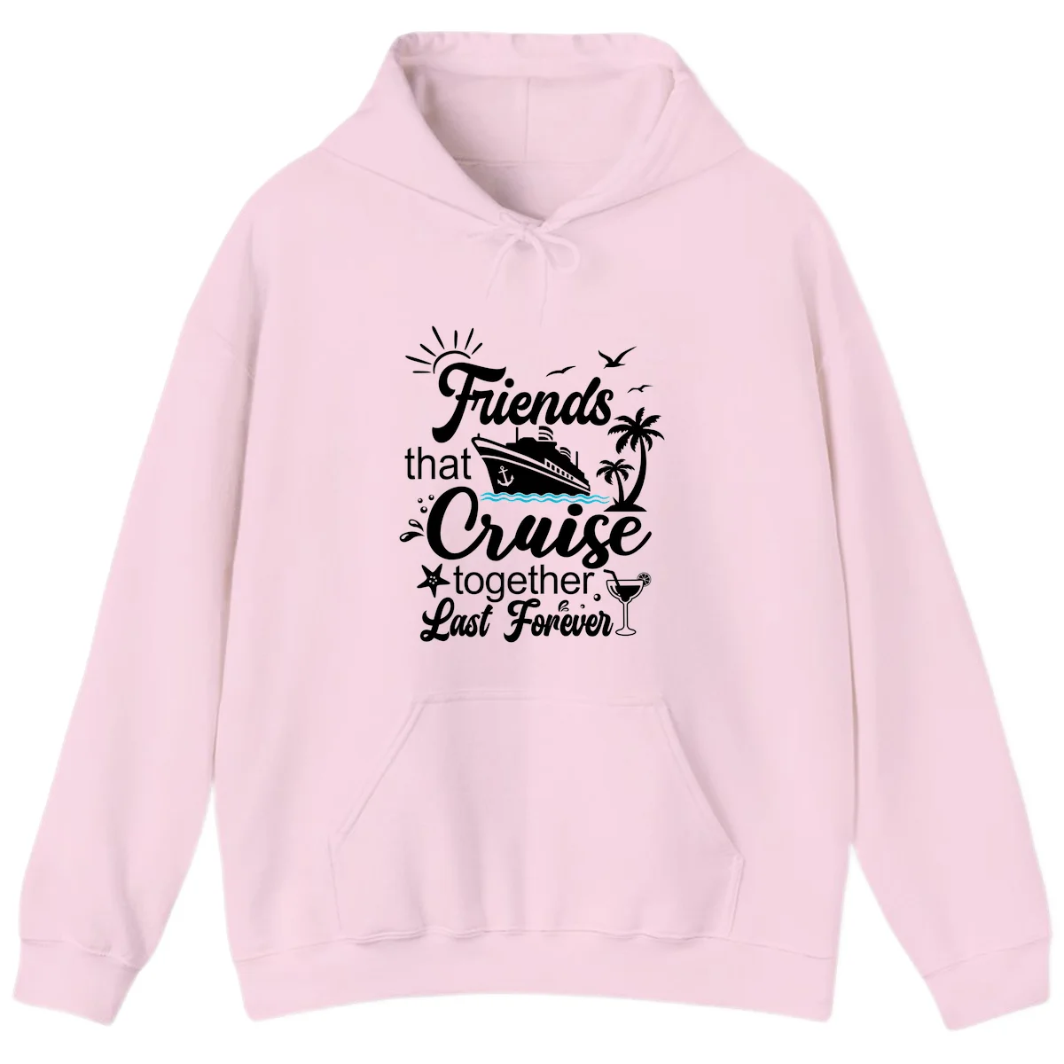Friends That Cruise Together Last Forever Hoodie in Light Pink
