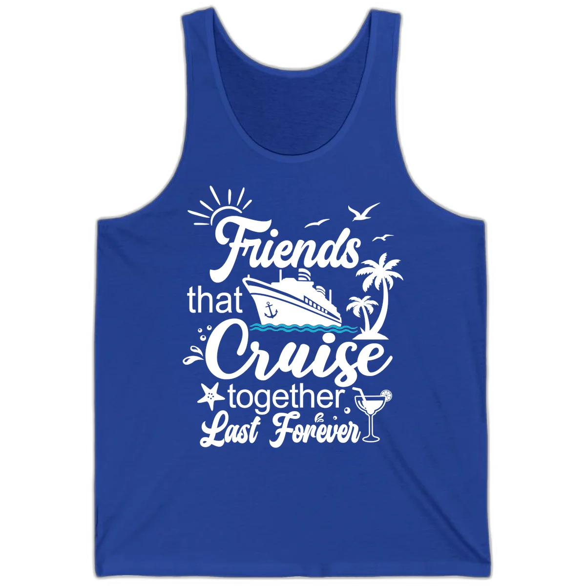 Friends That Cruise Together Last Forever Tank in True Royal