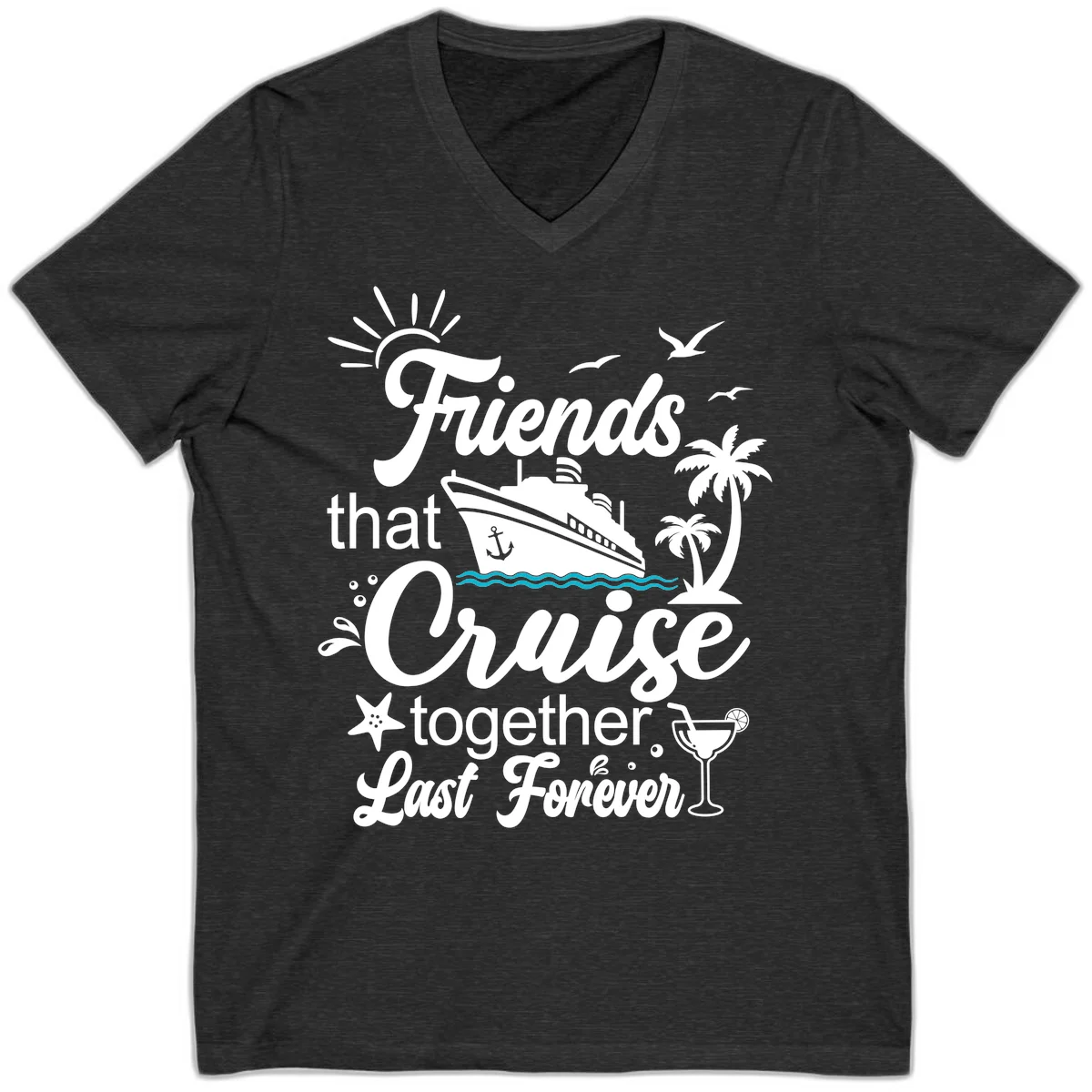 Friends That Cruise Together Last Forever V-Neck in Dark Grey Heather
