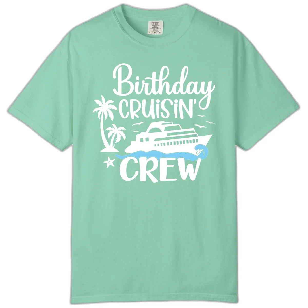 Birthday Cruisin' Crew Comfort Color T-Shirt in Island Reef