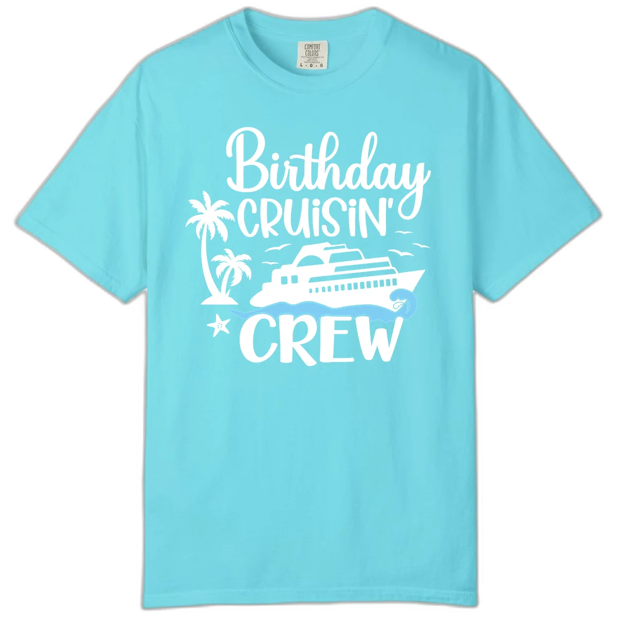 Birthday Cruisin' Crew Comfort Color T-Shirt in Lagoon Blue