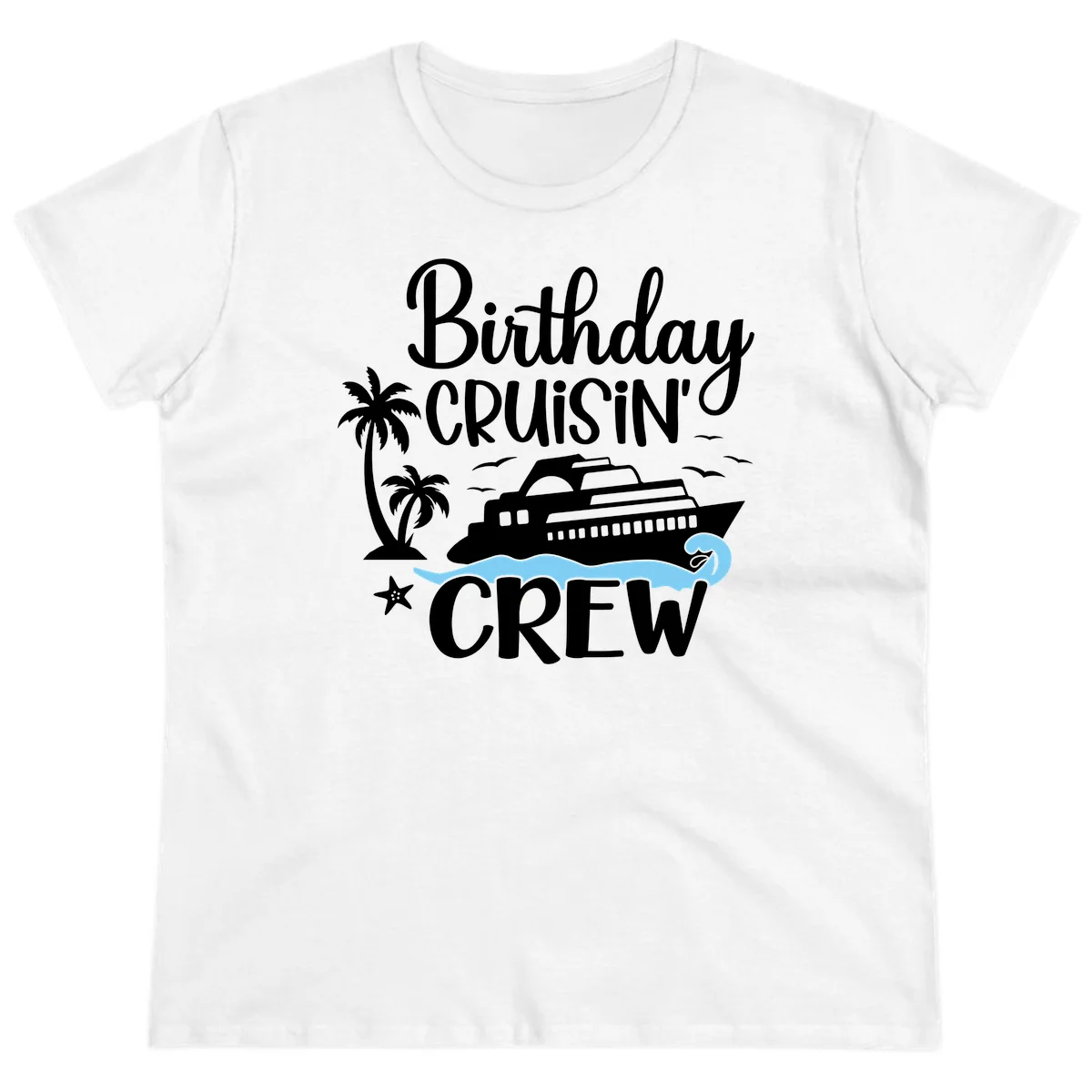 Birthday Cruisin' Crew Ladies Tee in White