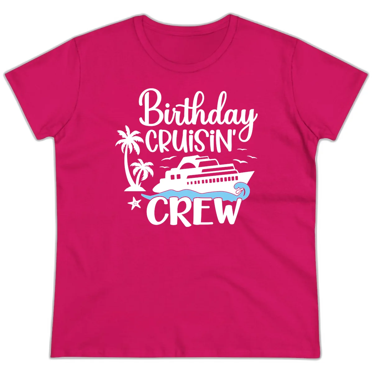 Birthday Cruisin' Crew Ladies Tee in Heliconia