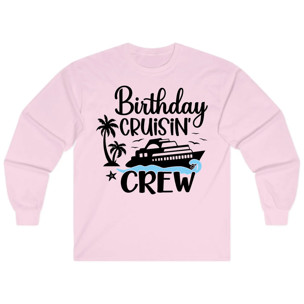 Birthday Cruisin' Crew Long Sleeve Tee in Light Pink