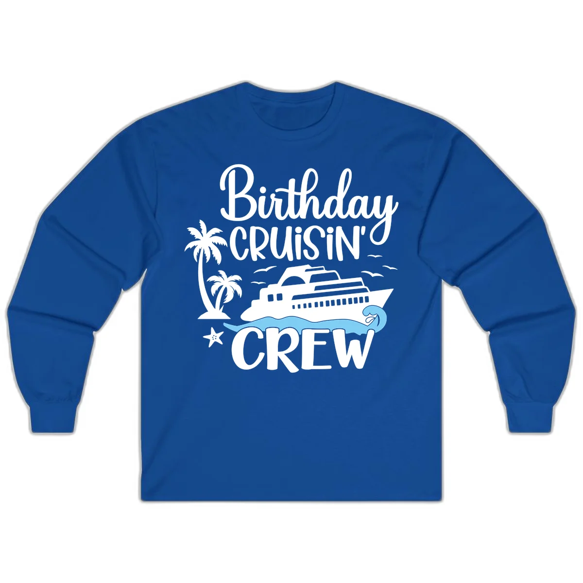 Birthday Cruisin' Crew Long Sleeve Tee in Royal