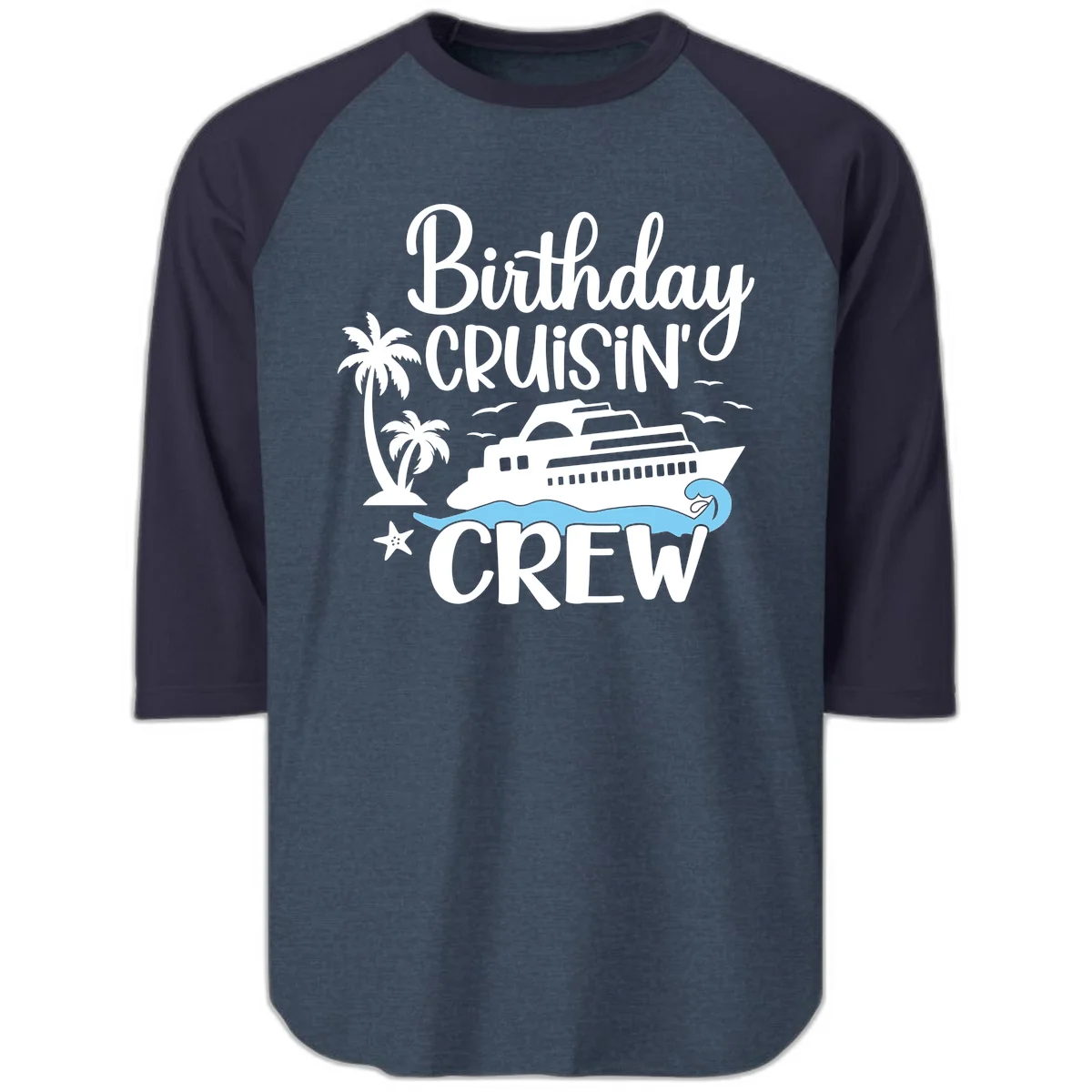 Birthday Cruisin' Crew Raglan 3/4 Sleeve in Heather Denim Navy