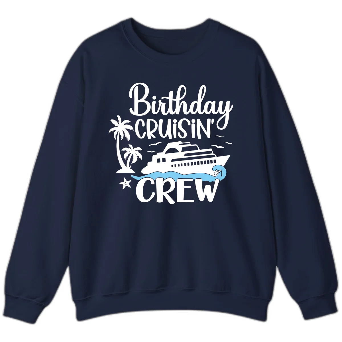 Birthday Cruisin' Crew Sweatshirt in Navy