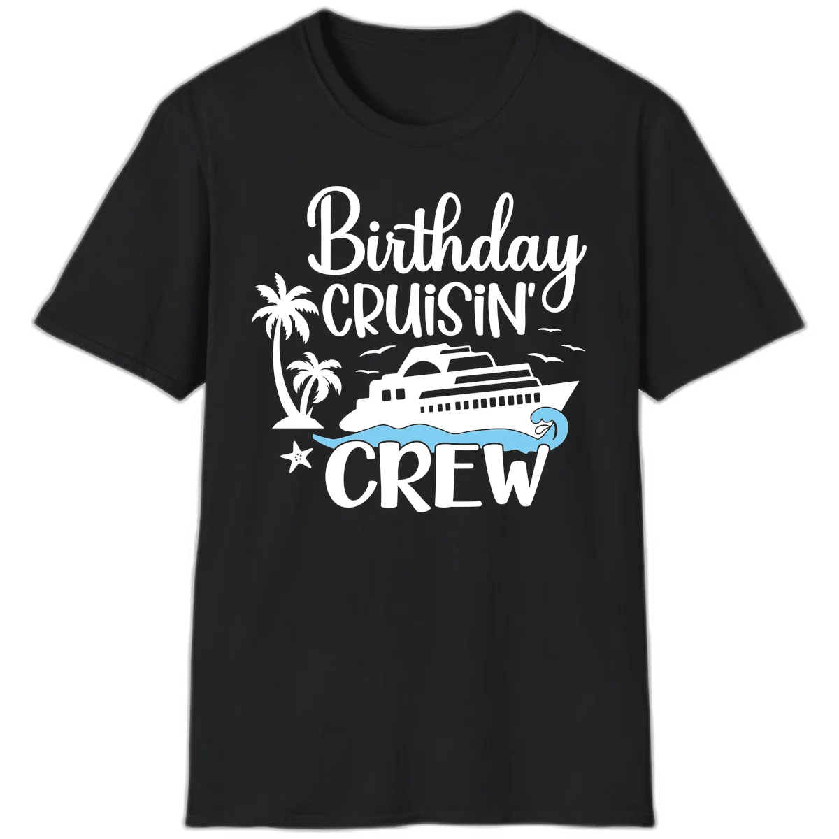 Birthday Cruisin' Crew T-Shirt in Black