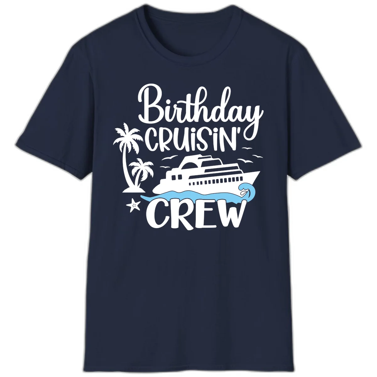 Birthday Cruisin' Crew T-Shirt in Navy