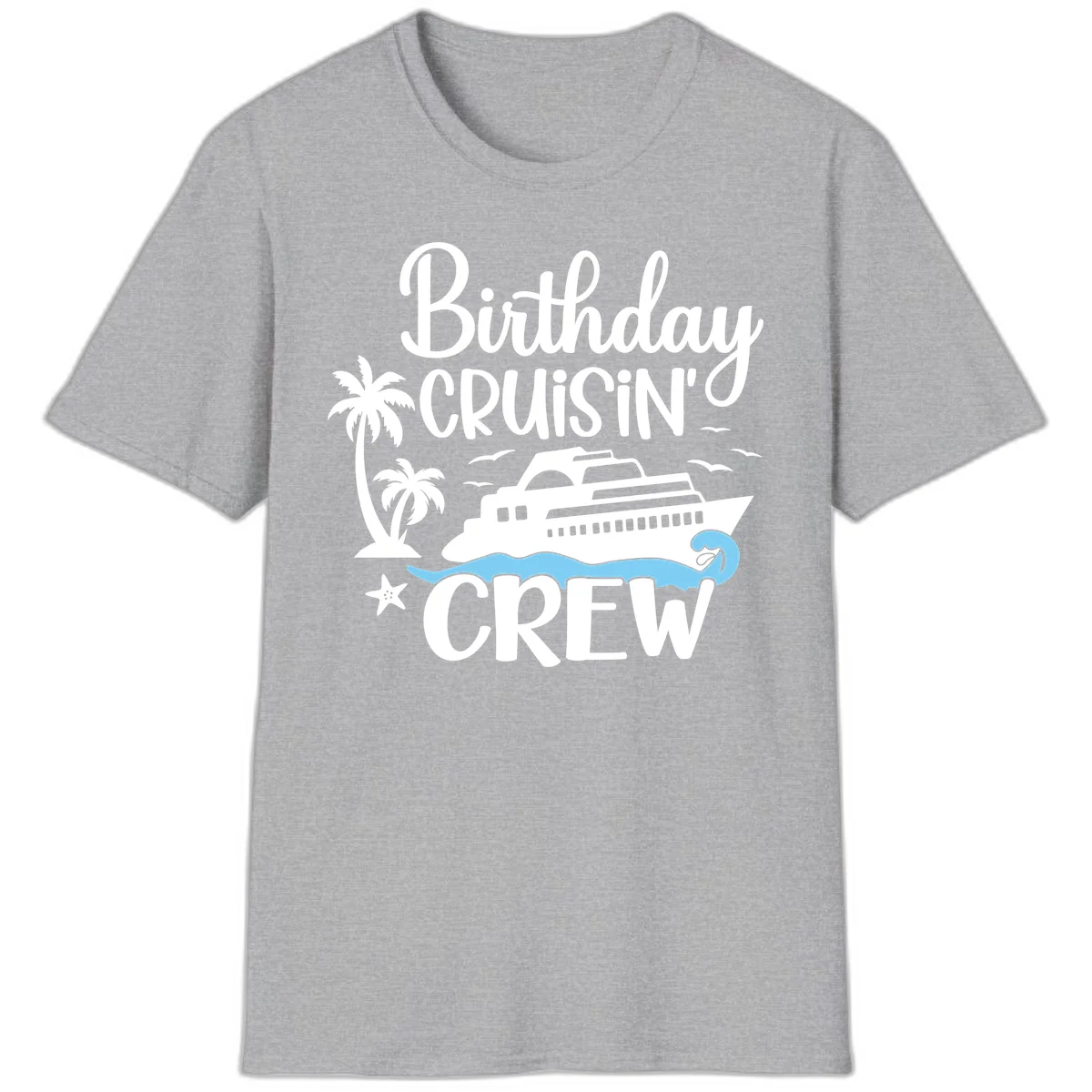 Birthday Cruisin' Crew T-Shirt in Sport Grey