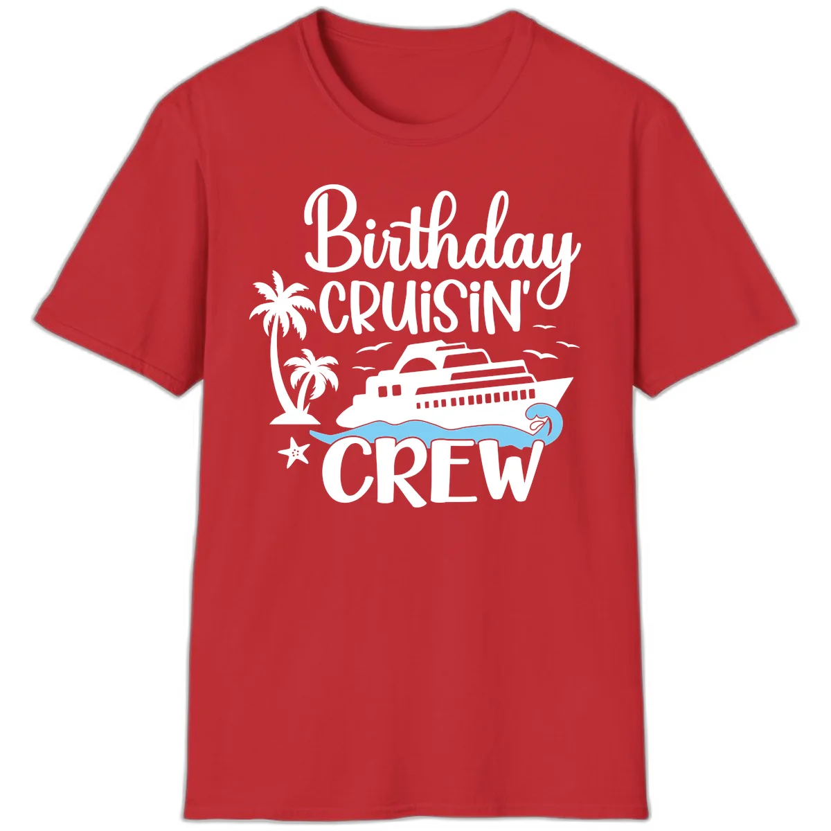 Birthday Cruisin' Crew T-Shirt in Red