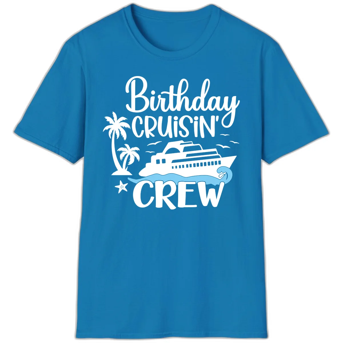Birthday Cruisin' Crew T-Shirt in Sapphire