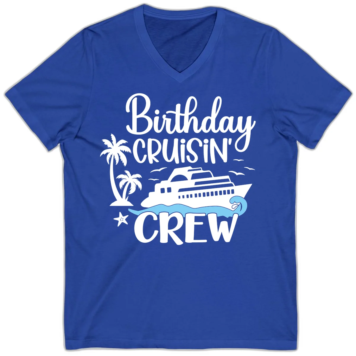 Birthday Cruisin' Crew V-Neck T-Shirt in True Royal