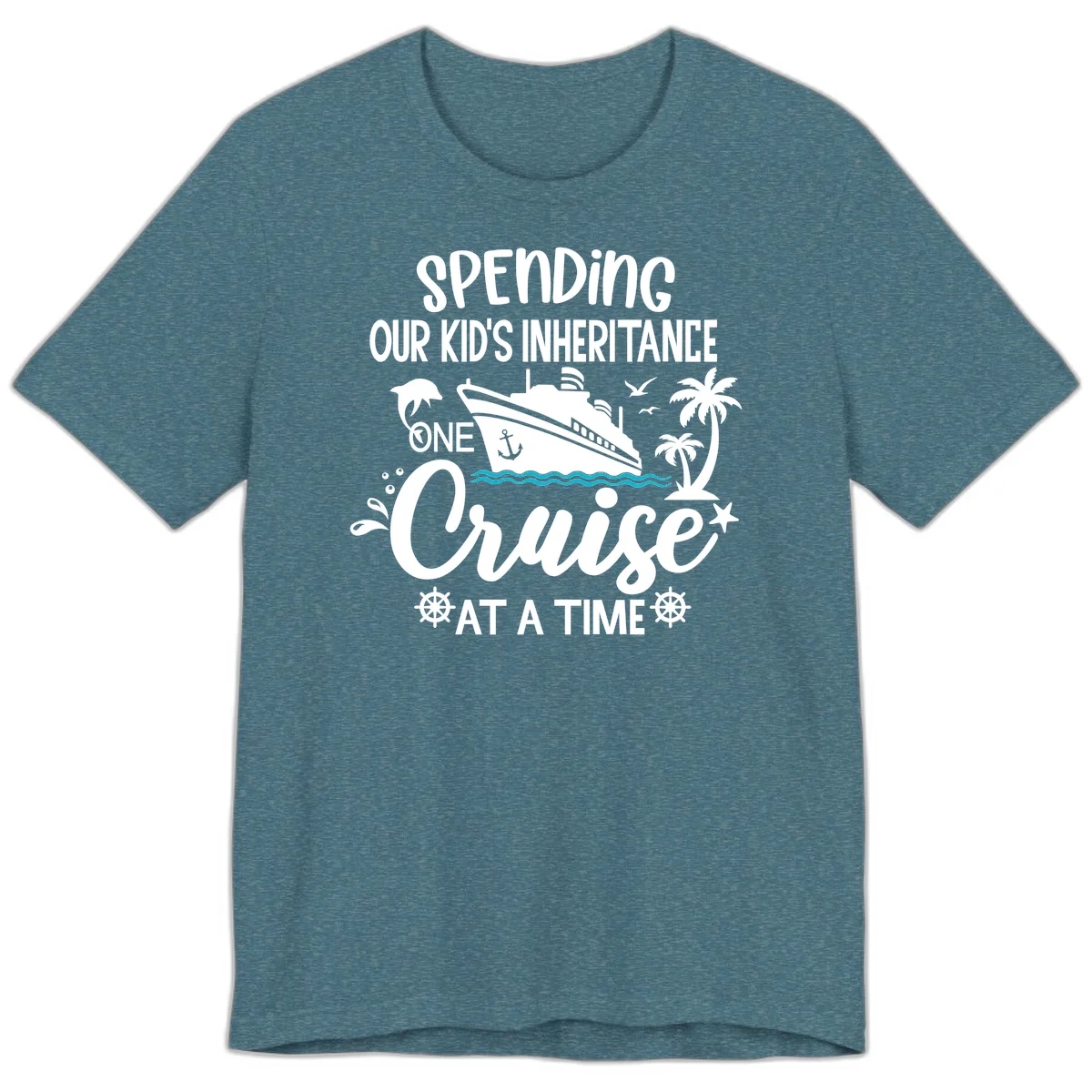 One Cruise At A Time Inheritance Premium T-Shirt in Heather Deep Teal
