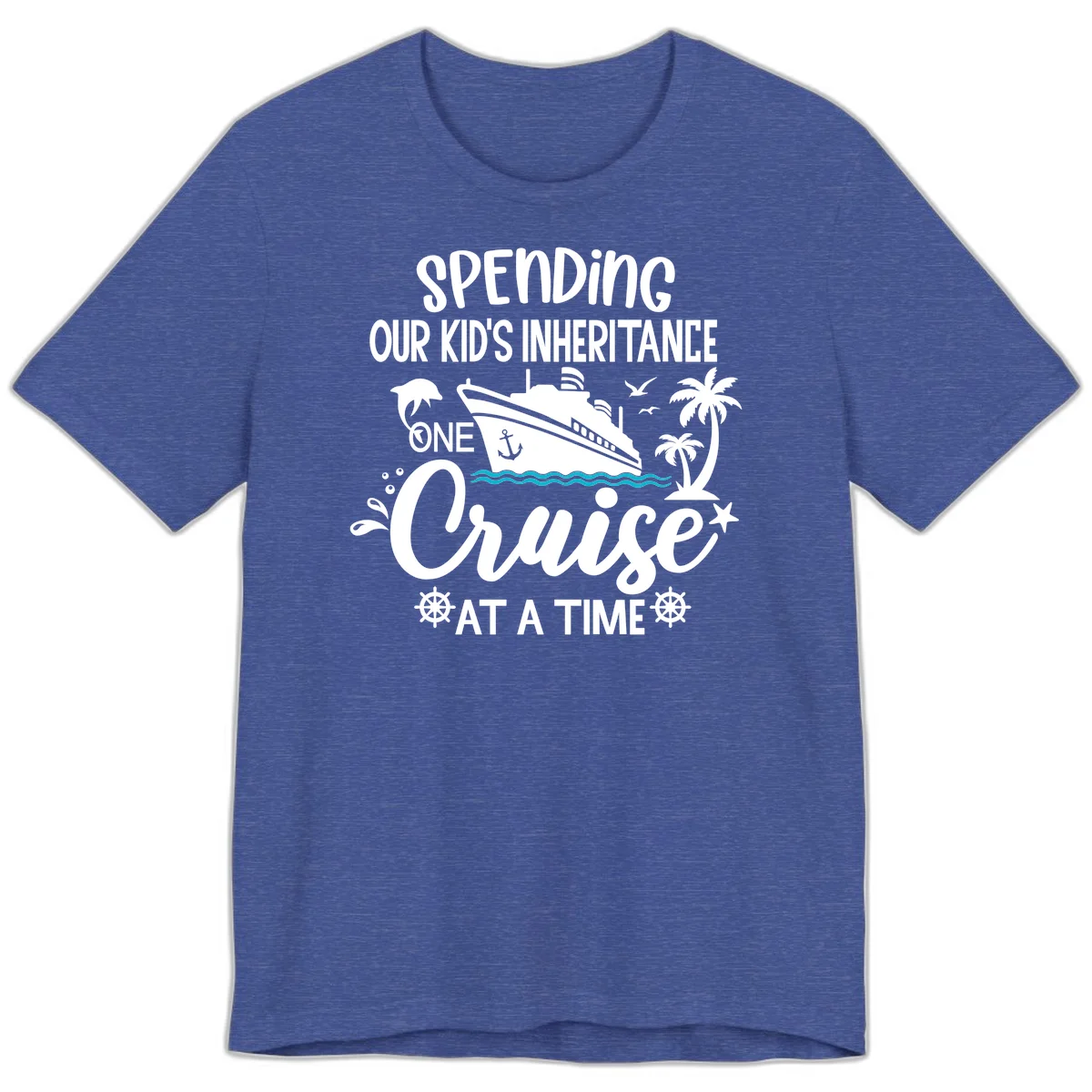 One Cruise At A Time Inheritance Premium T-Shirt in Heather True Royal