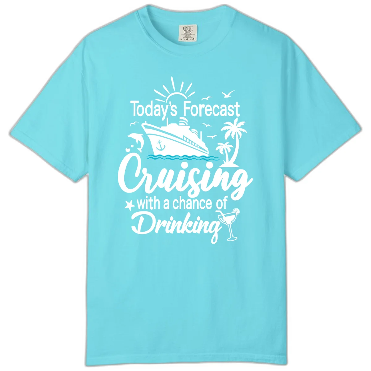 Today's Forecast Cruising With Drinking Comfort Color in Lagoon Blue