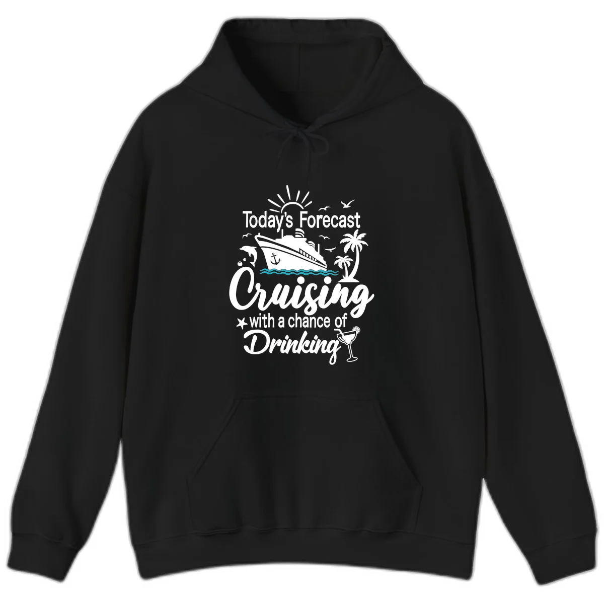 Today's Forecast Cruising With Drinking Hoodie in Black