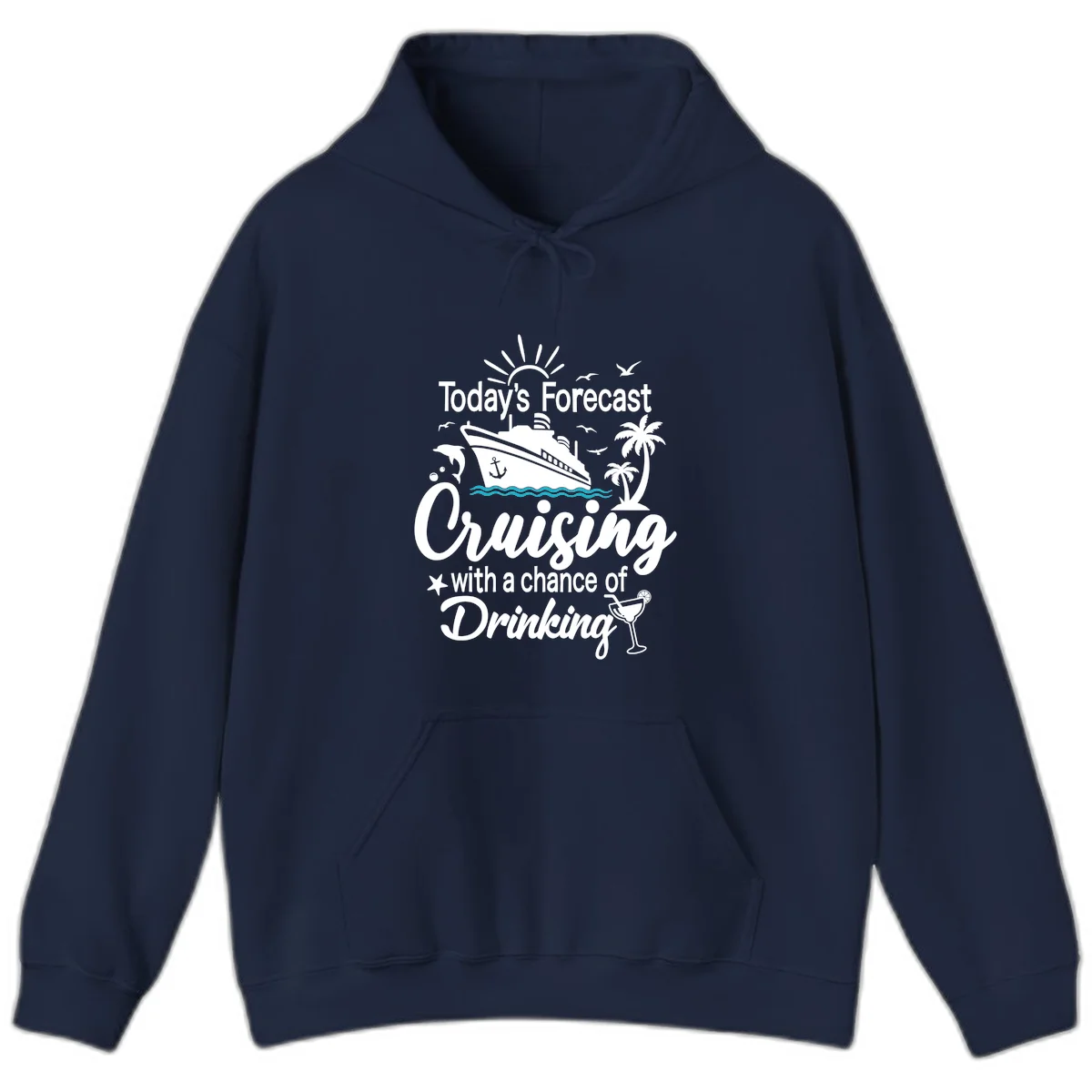 Today's Forecast Cruising With Drinking Hoodie in Navy
