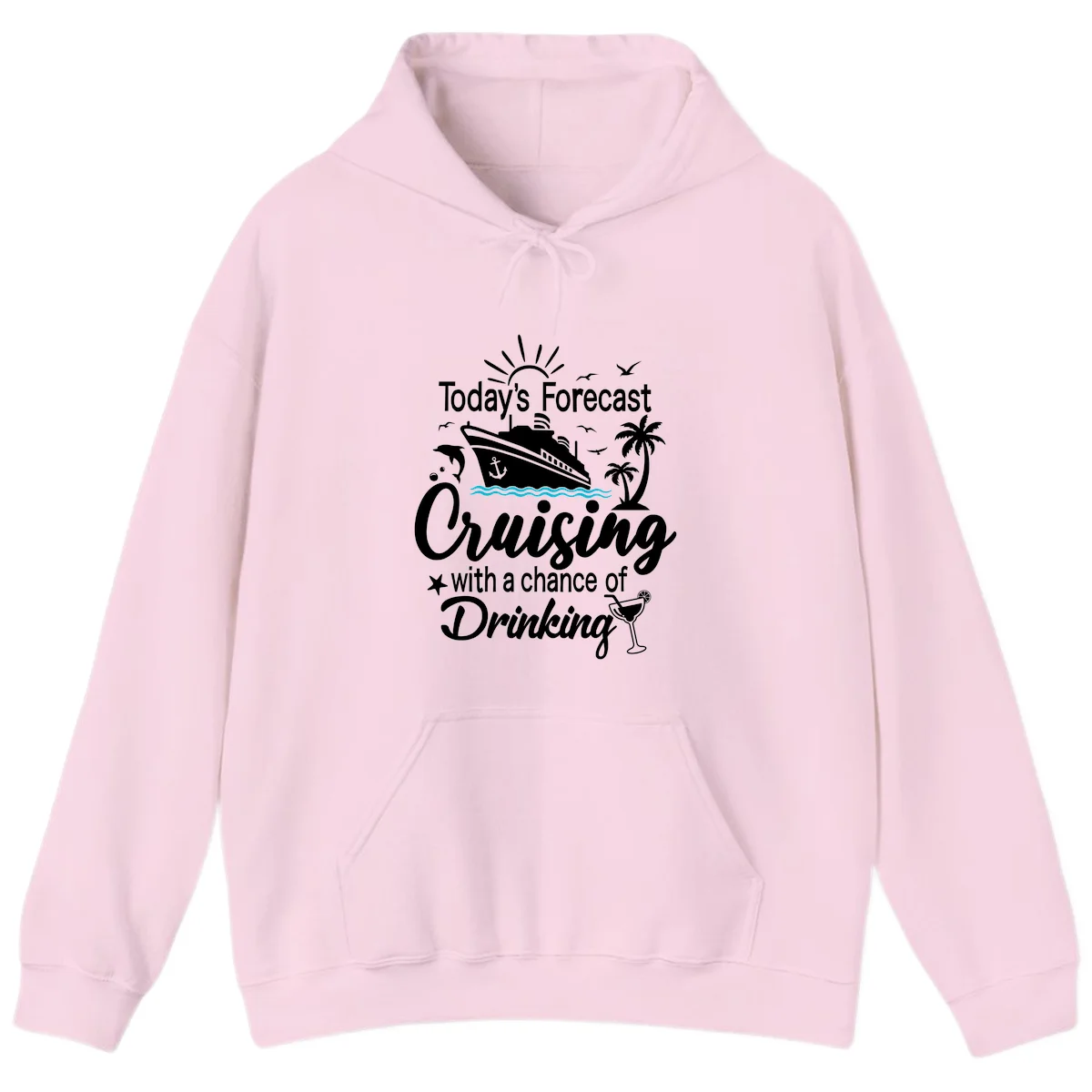 Today's Forecast Cruising With Drinking Hoodie in Light Pink