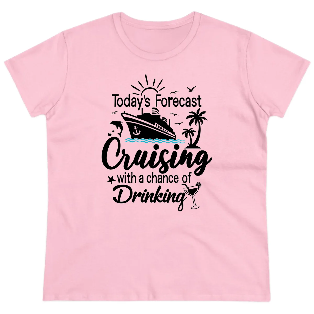 Today's Forecast Cruising With Drinking Ladies Tee in Light Pink